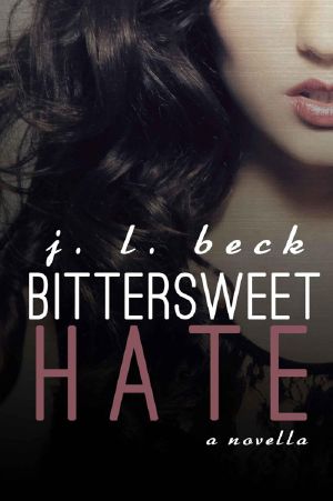 [Bittersweet 03] • Bittersweet Hate